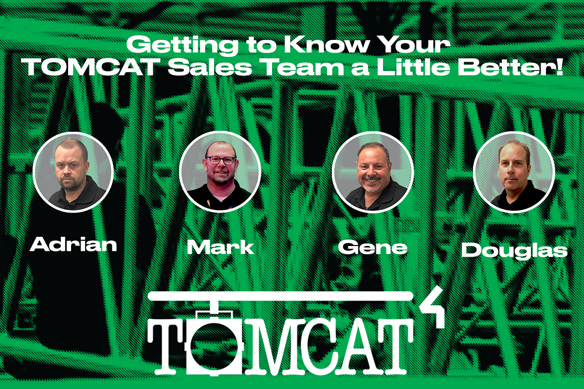 Getting to Know Your TOMCAT Sales Team a Little Better!